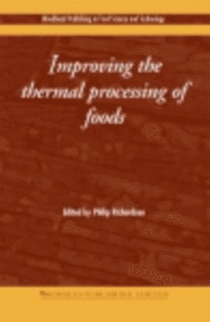 P Richardson - Improving the thermal Processing of Foods, E-bok. Tillgänglighet: Lägg i varukorg