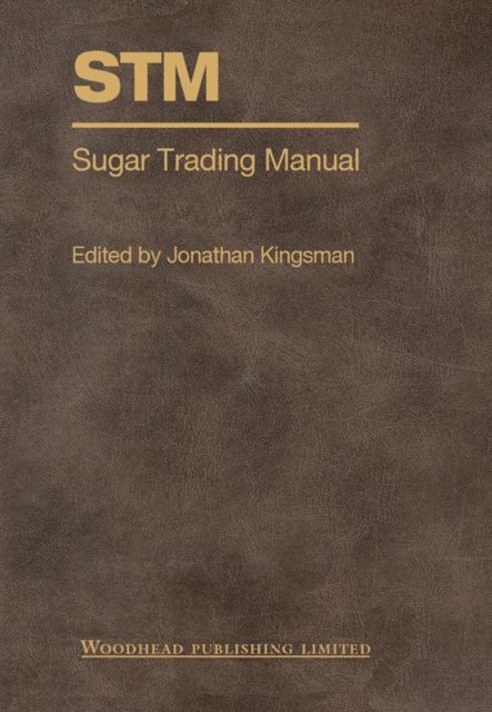 Corina Gafner, Jonathan Kingsman - Sugar Trading Manual, E-bok