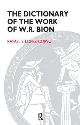Rafael E. Lopez-Corvo - Dictionary of the Work of W.R. Bion, Häftad