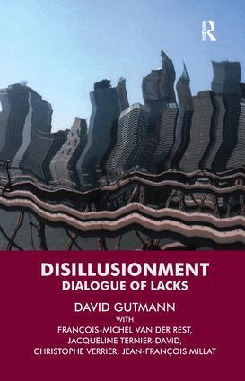 David Gutmann, Jacqueline Ternier-David, Francois-Michel van der Rest, Christophe Verrier - Disillusionment, Häftad