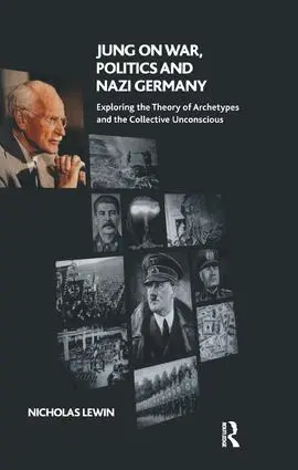 Nicholas Lewin - Jung on War, Politics and Nazi Germany, Häftad. Tillgänglighet: Lägg i varukorg