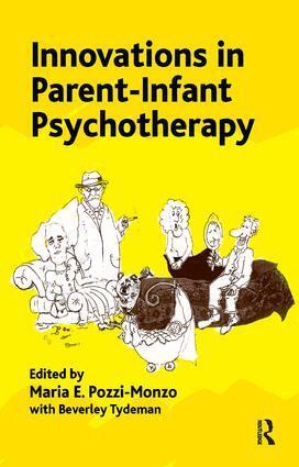 Maria Pozzi Monzo, Beverley Tydeman - Innovations in Parent-Infant Psychotherapy, Häftad. Tillgänglighet: Lägg i varukorg
