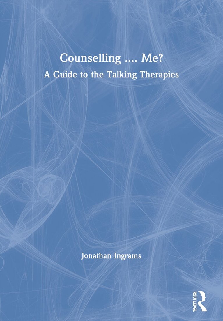 Jonathan Ingrams - Counselling .... Me?, Häftad. Tillgänglighet: Lägg i varukorg