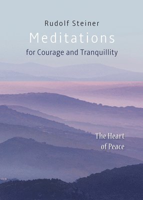 RUDOLF STEINER - Meditations, Häftad