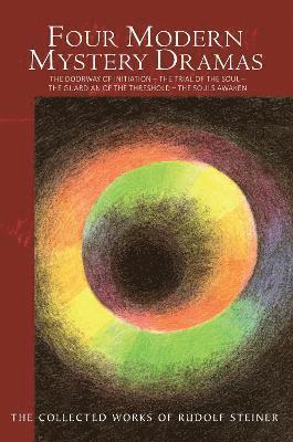 Rudolf Steiner - Four Modern Mystery Dramas, Häftad