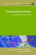 Community Archives: The Shaping of Memory