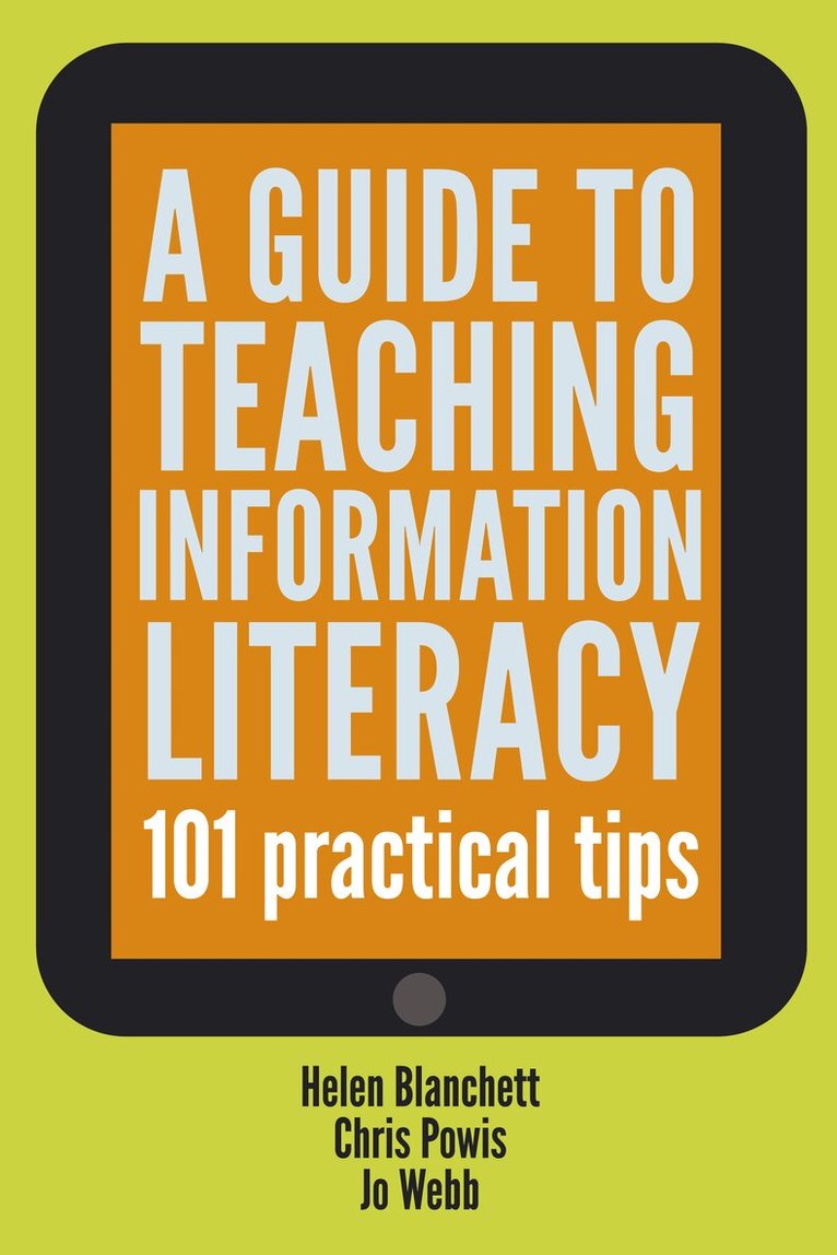 Helen Blanchett, Chris Powis, Jo Webb - Guide to Teaching Information Literacy, Häftad