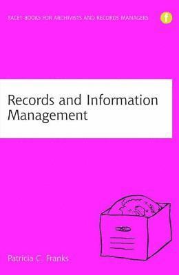 Patricia C Franks - Records and Information Management. Tillgänglighet: Tillfälligt slut