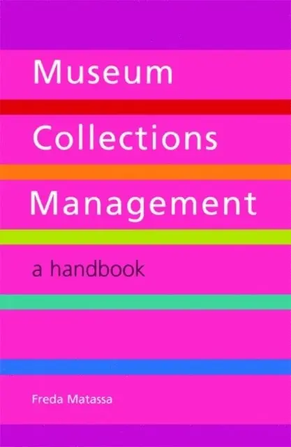 Freda Matassa - Museum Collections Management, E-bok. Tillgänglighet: Lägg i varukorg