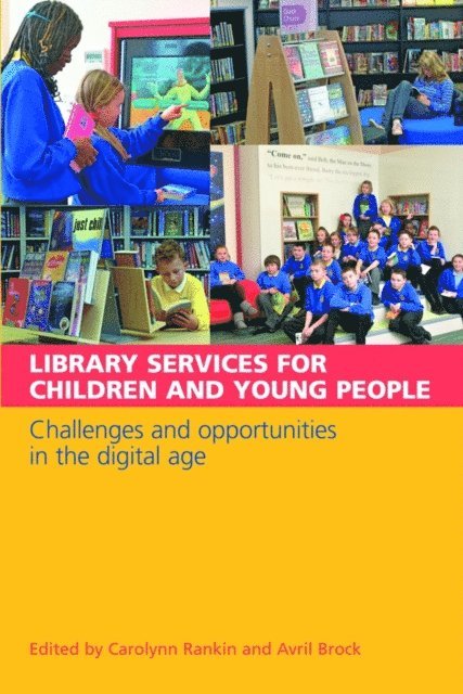 Avril Brock, Carolynn Rankin - Library Services for Children and Young People, E-bok
