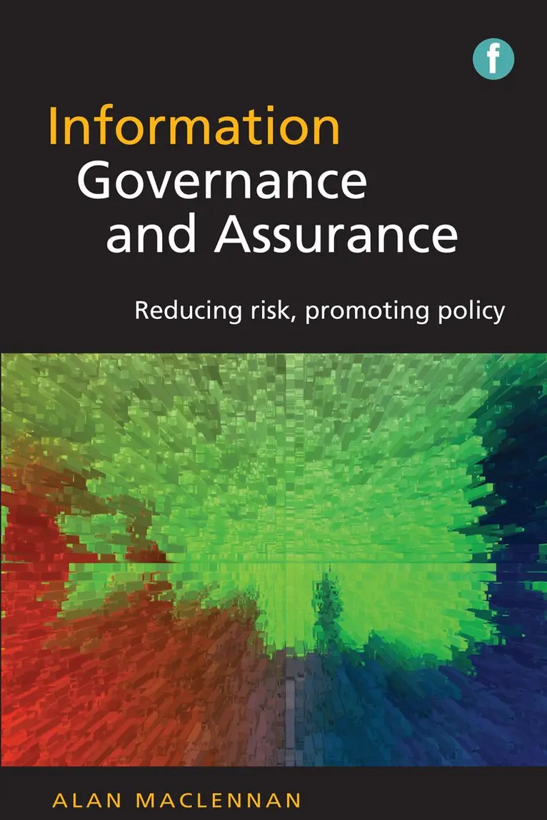 Alan MacLennan - Information Governance and Assurance, Häftad. Tillgänglighet: Tillfälligt slut