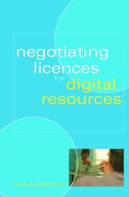 Fiona (nee Durrant) Fogden - Negotiating Licences for Digital Resources, E-bok