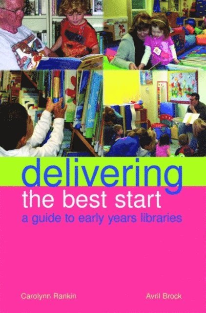 Avril Brock, Carolynn Rankin - Delivering the Best Start, E-bok