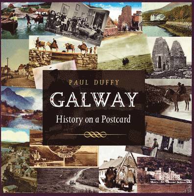 Paul Duffy - Galway History on a Postcard, Häftad