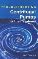 Ron Palgrave - Troubleshooting Centrifugal Pumps and their systems, Inbunden