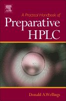 Donald A Wellings - A Practical Handbook of Preparative HPLC, Inbunden. Tillgänglighet: Lägg i varukorg