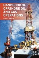 James G. Speight, James G. Speight, Pratima Jauhari - Handbook of Offshore Oil and Gas Operations, Inbunden