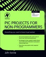 John Iovine - PIC Projects for Non-Programmers, Häftad