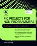 PIC Projects for Non-Programmers
