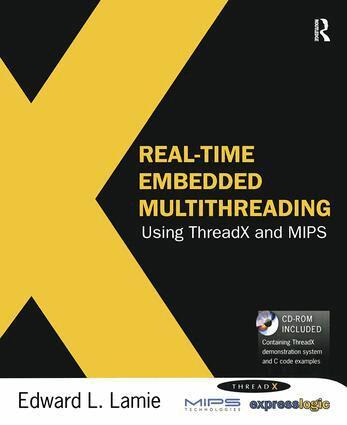 Edward Lamie - Real-Time Embedded Multithreading Using ThreadX and MIPS, Häftad. Tillgänglighet: Lägg i varukorg