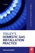 Tolley's Domestic Gas Installation Practice 5th Edition Gass Service Technology Volume 2