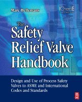 Marc Hellemans - The Safety Relief Valve Handbook, Inbunden. Tillgänglighet: Lägg i varukorg