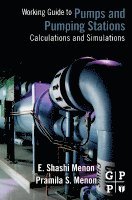 E. Shashi Menon - Working Guide to Pump and Pumping Stations, Häftad