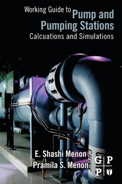 E. Shashi Menon - Working Guide to Pump and Pumping Stations, E-bok