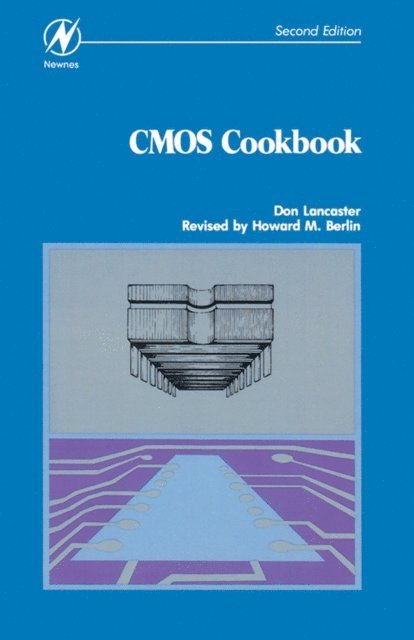 Howard M. Berlin, DON LANCASTER - CMOS Cookbook, E-bok
