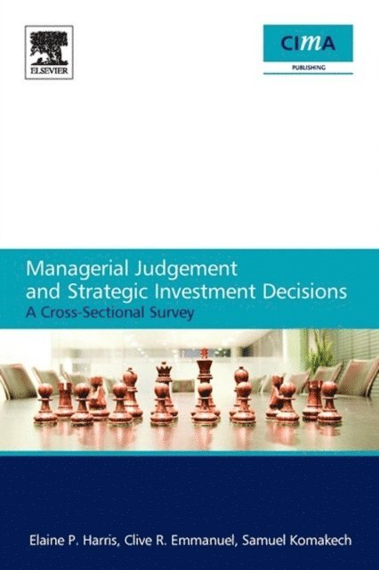 Samuel Komakech, Clive R. Emmanuel, Elaine Harris - Managerial Judgement and Strategic Investment Decisions, E-bok