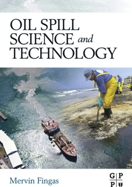 Merv Fingas - Oil Spill Science and Technology, E-bok. Tillgänglighet: Lägg i varukorg