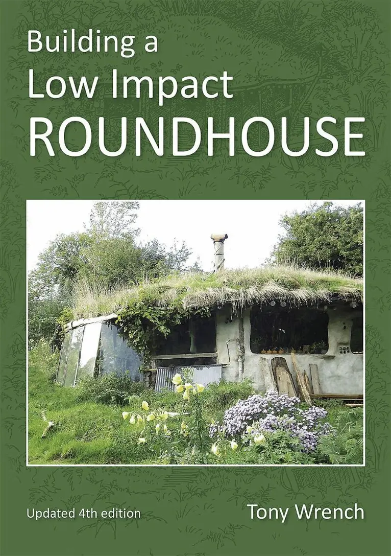 TONY WRENCH - Building a Low Impact Roundhouse, Häftad. Tillgänglighet: Lägg i varukorg