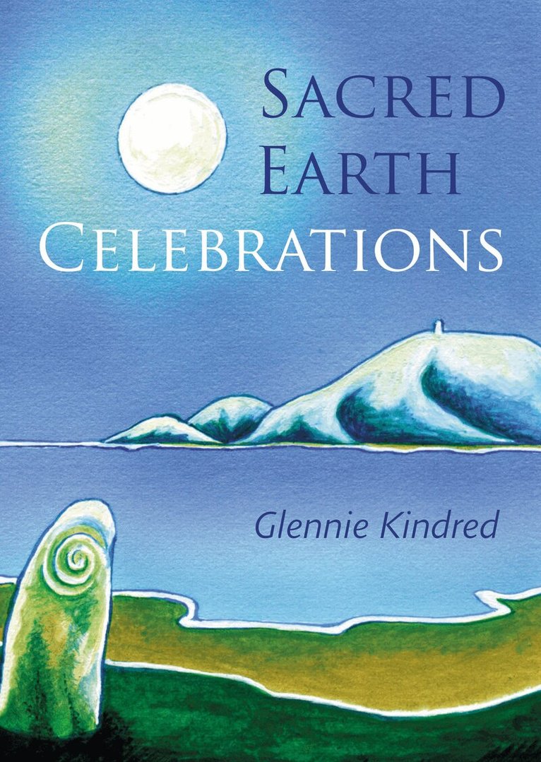 Glennie Kindred - Sacred Earth Celebrations, Häftad
