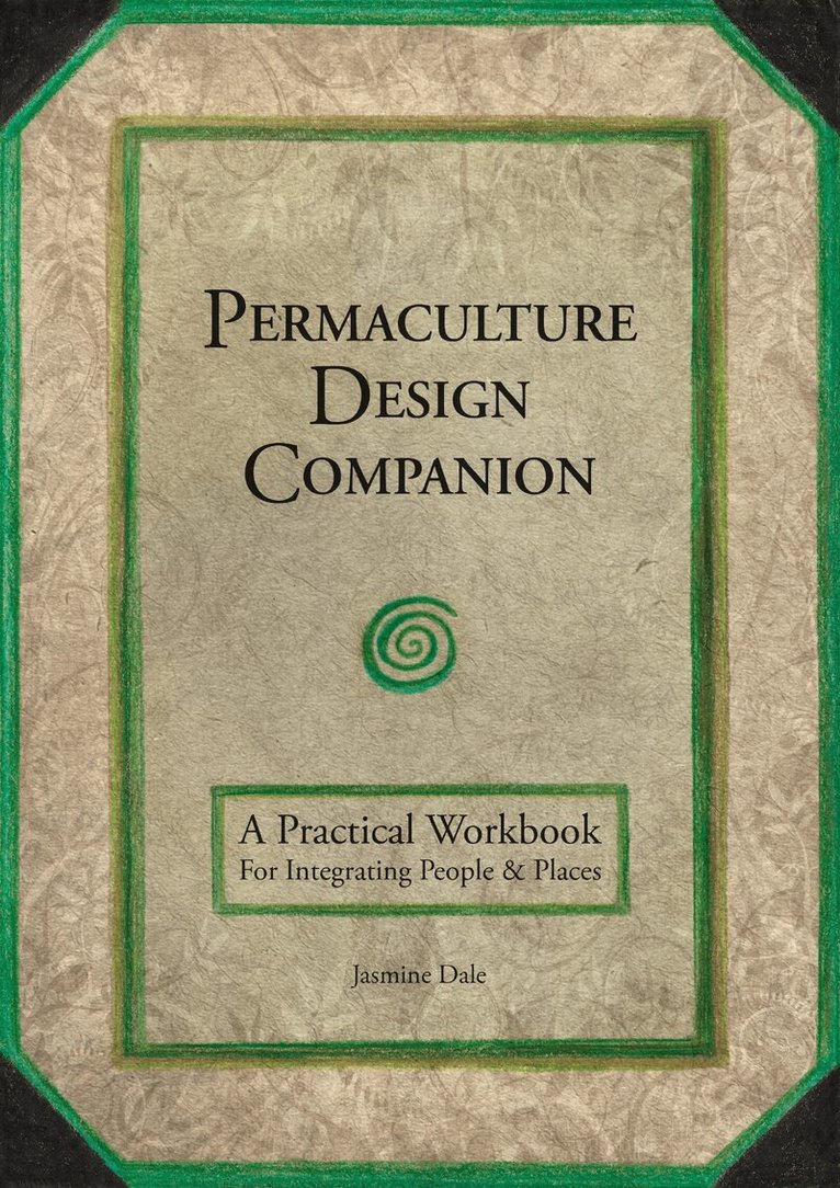 Jasmine Dale - Permaculture Design Companion, Häftad