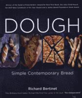 Richard Bertinet - Dough: Simple Contemporary Bread, Häftad