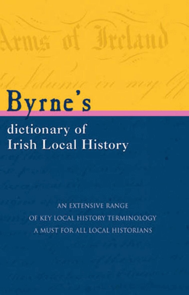 Joseph Byrne - Byrnes Dictionary of Irish Local History, Häftad