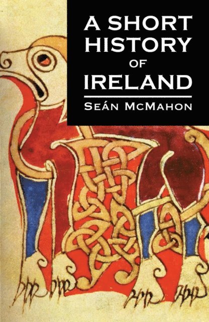 Sean McMahon - Short History of Ireland, E-bok
