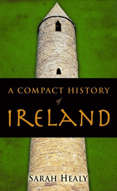 Sarah Healy - Compact History Of Ireland, E-bok