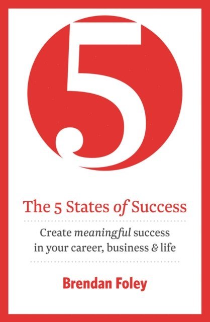 Brendan Foley - 5 States of Success, E-bok