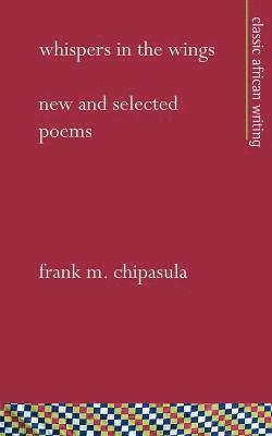 Frank M Chipasula - Whispers in the Wings, Häftad