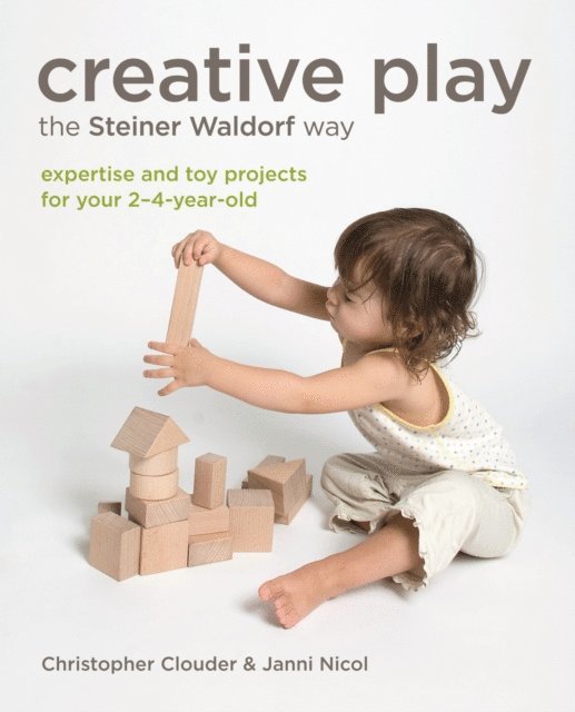 Janni Nicol, Christopher Clouder - Creative Play the Steiner Waldorf Way, E-bok