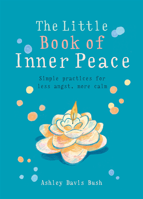 Ashley Davis Bush - Little Book of Inner Peace, E-bok
