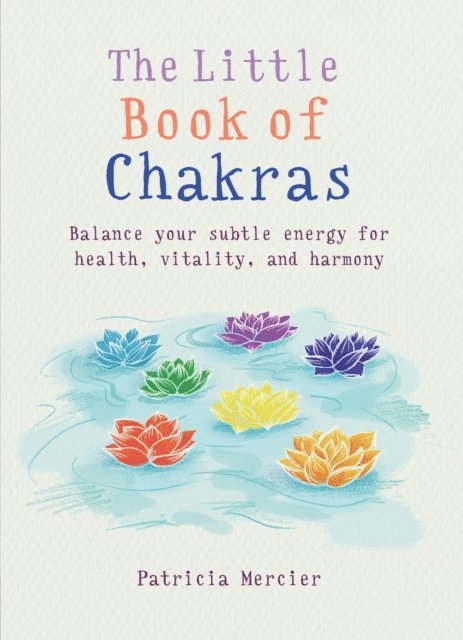 Patricia Mercier - Little Book of Chakras, E-bok