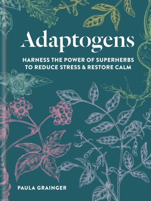 Paula Grainger - Adaptogens, E-bok