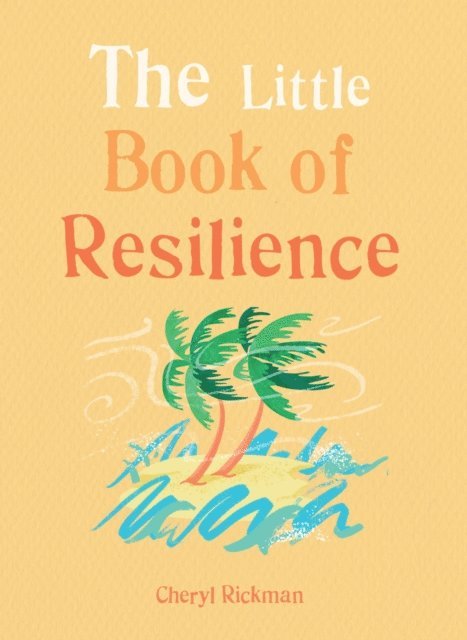 Cheryl Rickman - Little Book of Resilience, E-bok