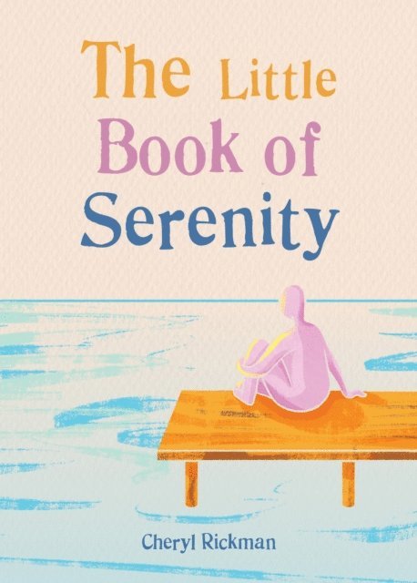 Cheryl Rickman - Little Book of Serenity, E-bok