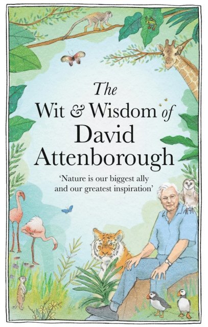Chas Newkey-Burden - Wit and Wisdom of David Attenborough, E-bok