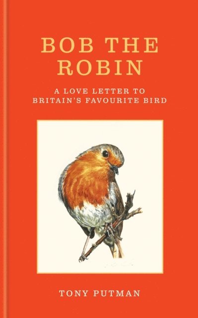 Tony Putman - Bob the Robin, E-bok