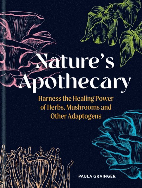 Paula Grainger - Nature's Apothecary, E-bok