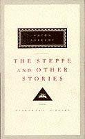 Anton Chekhov - Steppe And Other Stories, Inbunden